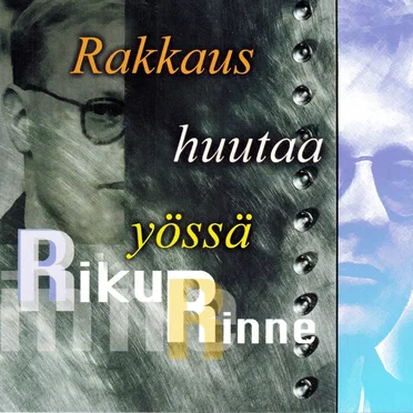 Rakkaus huutaa yössä by Riku Rinne - album cover