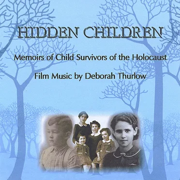 Hidden Children - Memoirs of Child Survivors of the Holocaust