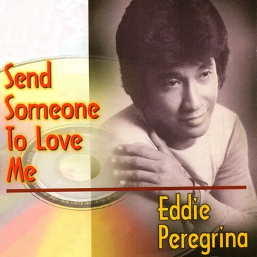Send Someone To Love Me
