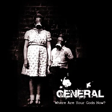 Where Are Your Gods Now? by General - album cover