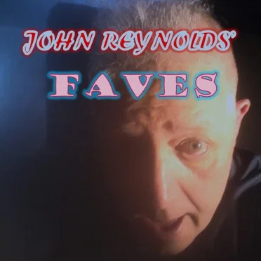 John Reynolds' Faves by Various Artists - album cover