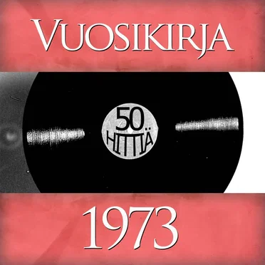 Vuosikirja 1973: 50 hittiä by Various Artists - album cover
