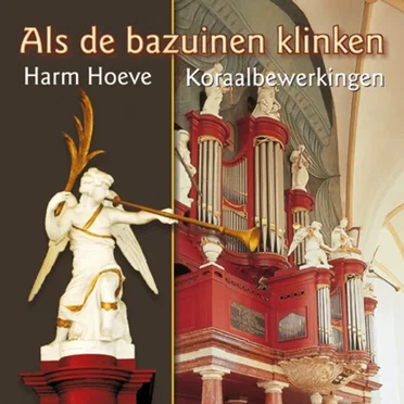 Als de bazuinen klinken by Harm Hoeve - album cover
