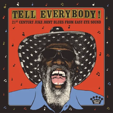Tell Everybody! 21st Century Juke Joint Blues by Various Artists - album cover