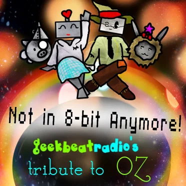 Not in 8 Bit Anymore! geekbeatradio's Tribute to Oz by Various Artists - album cover