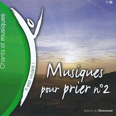 Musiques pour prier n° 2 (Volume n°36 - Il est vivant !)