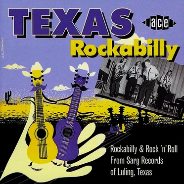 Texas Rockabilly: Rockabilly & Rock ’n’ Roll From Sarg Records of Luling, Texas by Various Artists - album cover
