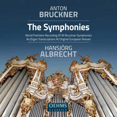 Bruckner: The Symphonies (Organ Transcriptions)