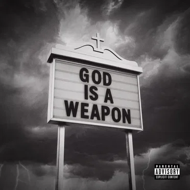 God Is a Weapon