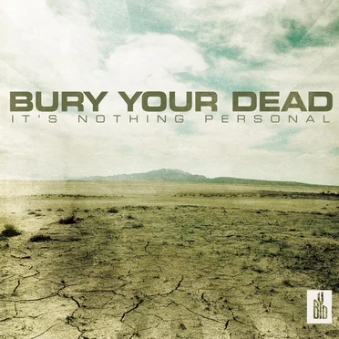 It's Nothing Personal by Bury Your Dead - album cover