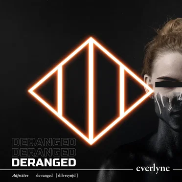 Deranged