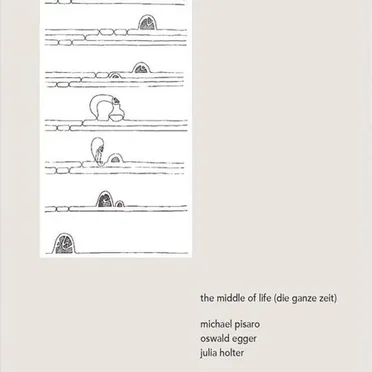 The Middle of Life (Die ganze Zeit)