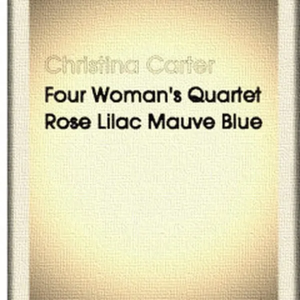 Four Woman’s Quartet (Rose, Lilac, Mauve, Blue)