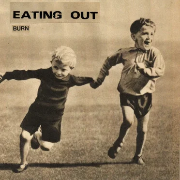 Burn by Eating Out - album cover