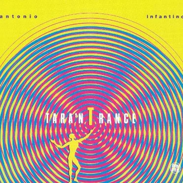 Tara'n Trance by Antonio Infantino - album cover