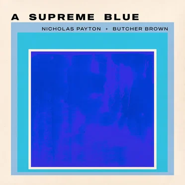 A Supreme Blue by Nicholas Payton - album cover