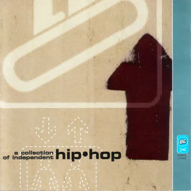 A Collection of Independent Hip Hop by Various Artists - album cover