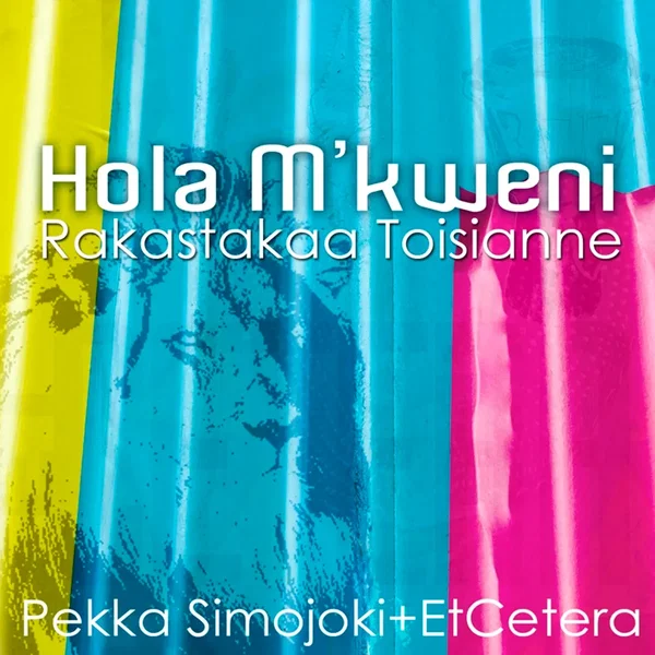 Hola M'kweni = Rakastakaa Toisianne