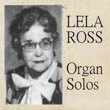 Organ Solos by Lela Ross - album cover