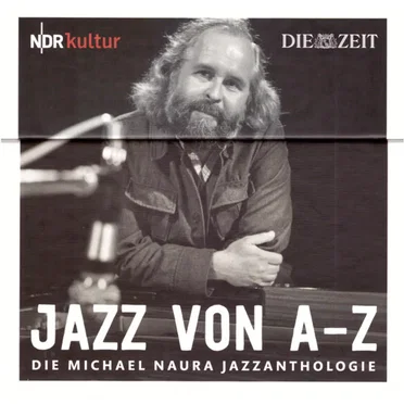 Jazz von A–Z: Die Michael Naura Jazzanthologie by Various Artists - album cover