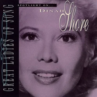 Great Ladies of Song: Spotlight on Dinah Shore