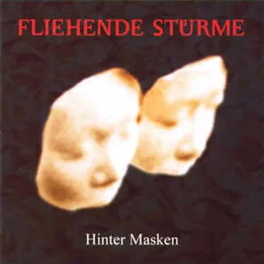 Hinter Masken by Fliehende Stürme - album cover