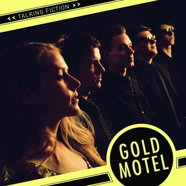 Talking Fiction by Gold Motel - album cover