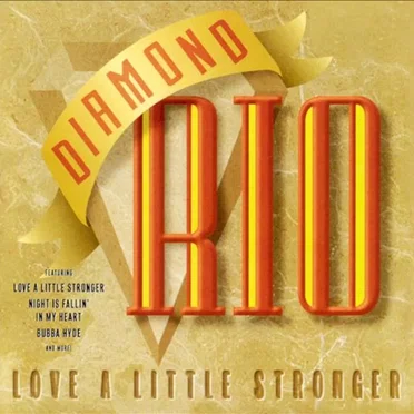 Love a Little Stronger by Diamond Rio - album cover