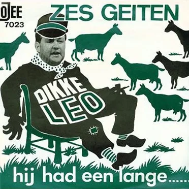 Zes geiten / Hij had ’n lange