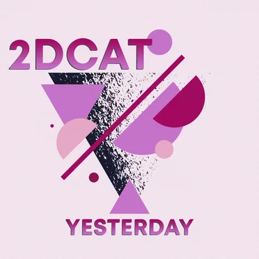 Yesterday by 2DCAT - album cover
