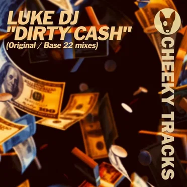Dirty Cash by Luke DJ - album cover