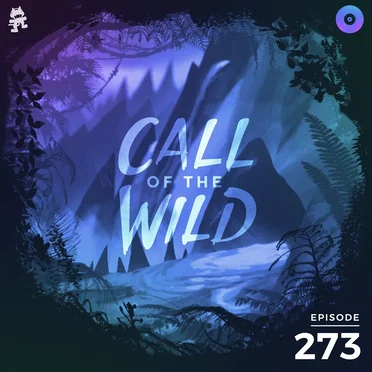 2019-11-06: 273 – Monstercat: Call of the Wild (Stonebank Takeover) by Monstercat - album cover