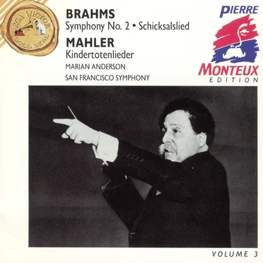 Brahms: Symphony no. 2 / Schicksalslied / Mahler: Kindertotenlieder