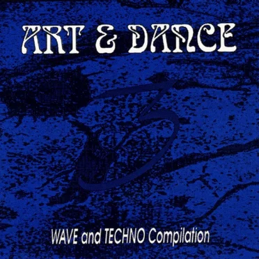 Art & Dance 3 - Wave and Techno compilation by Various Artists - album cover