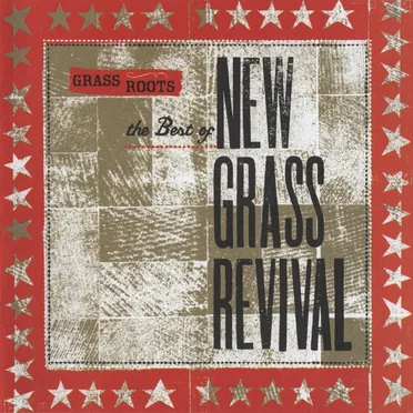 Grass Roots: The Best of New Grass Revival