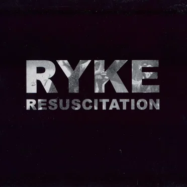 Resuscitation by RYKE - album cover