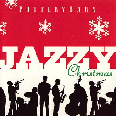 Pottery Barn Jazzy Christmas by Various Artists - album cover