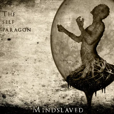 The Self Paragon by Mindslaved - album cover