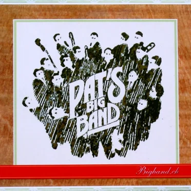 Bigband.ch by Pat’s Big Band - album cover