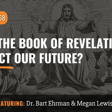 Misquoting Jesus With Bart Ehrman #168, “Does the Book of Revelation Predict Our Future?” by Bart D. Ehrman - album cover