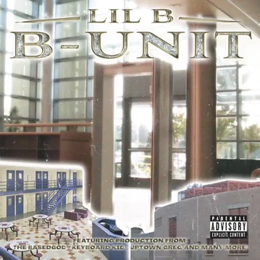 B - Unit by Lil B - album cover
