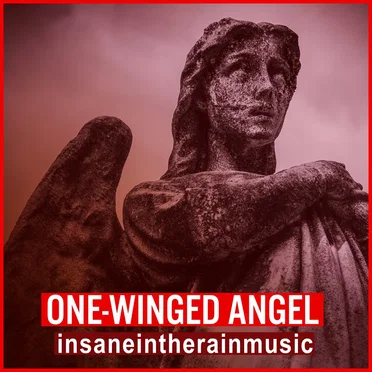One-Winged Angel by insaneintherainmusic - album cover