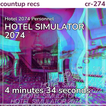 HOTEL SIMULATOR 2074 by Hotel 2074 Personnel - album cover
