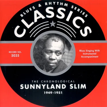 Blues & Rhythm Series: The Chronological Sunnyland Slim 1949-1951