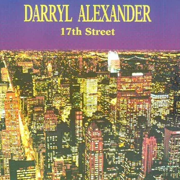 17th Street by Darryl Alexander - album cover