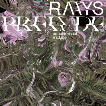 PRELUDE audio visual mixtape by RAAYS - album cover