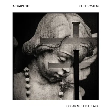 Belief System (incl. Oscar Mulero Remix)