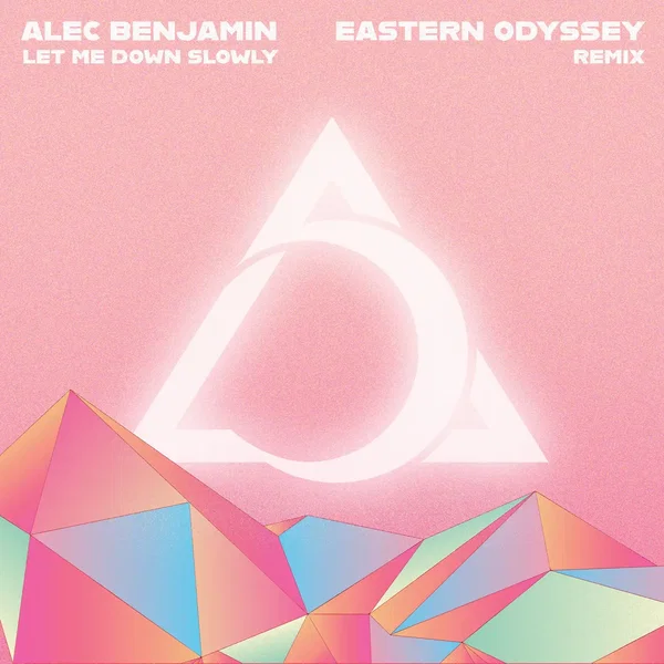 Let Me Down Slowly (Eastern Odyssey Remix)