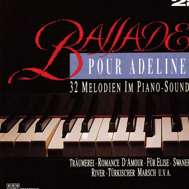 Ballade pour Adeline: 32 Melodien im Piano-Sound