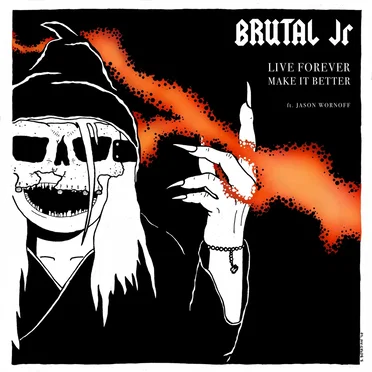 Live Forever, Make it Better